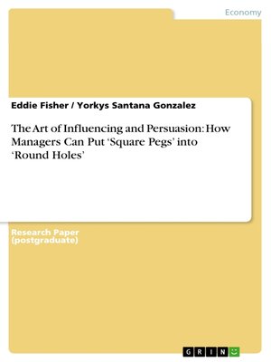 cover image of The Art of Influencing and Persuasion